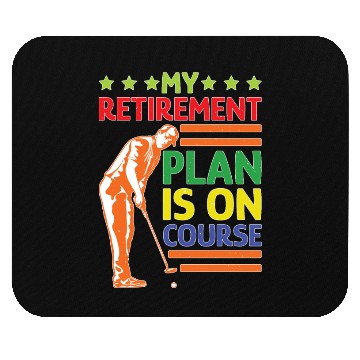 Discover My Retirement Plan Is On Course 5 Mouse Pads