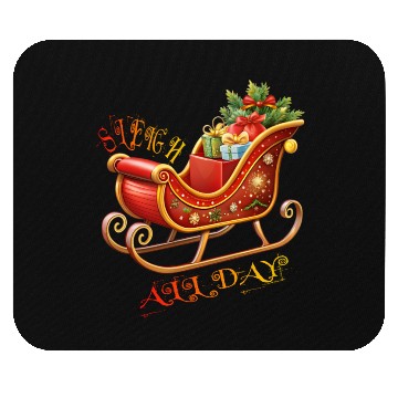 Discover Sleigh All Day/Christmas Mouse Pads