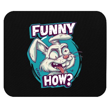 Discover Funny How? – Crazy Bunny Face Mouse Pads