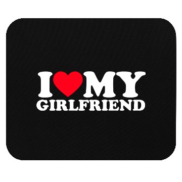 Discover I love my girlfriend Mouse Pads