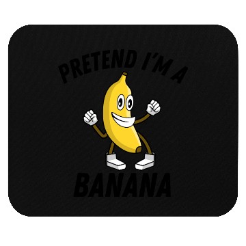 Discover I'm a banana Mouse Pads