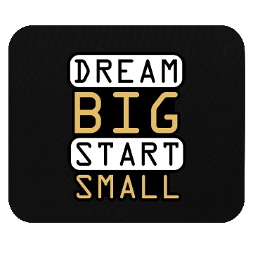 Discover Dream Big Start Small - Inspirational Quote Design Mouse Pads