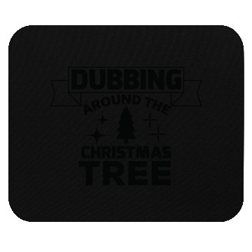 Discover Dubbing around the Christmas tree Mouse Pads