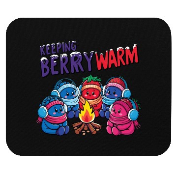 Discover Keeping Berry Warm Mouse Pads