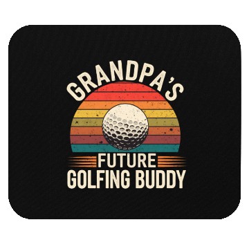 Discover Grandpa's Future Golfing Buddy 13 Mouse Pads