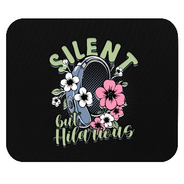 Discover Hearing Impaired Deaf Silent But Hilarious Mouse Pads