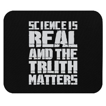 Discover Science Is Real And The Truth Matters Mouse Pads