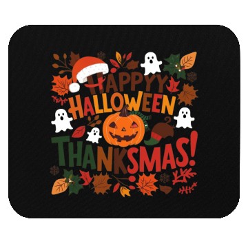 Discover Happy Halloween Thanksmas Mouse Pads