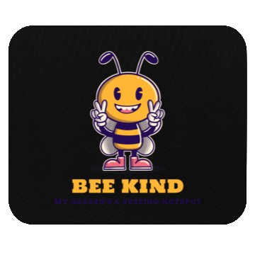 Discover Bee Kind: My Garden’s a Buzzing Hotspot Bee Garden Mouse Pads