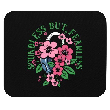 Discover Hearing Impaired Deaf Soundless But Fearless Mouse Pads