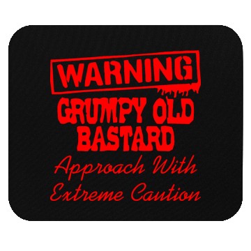 Discover Grumpy Old Bastard Approach With Caution LIKE US Mouse Pads