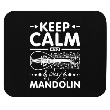 Discover Keep calm and play Mandolin Mouse Pads