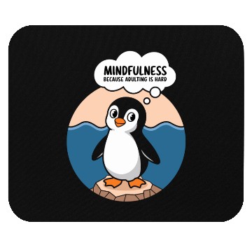 Discover Mindfulness Because Adulting Is Hard Mouse Pads