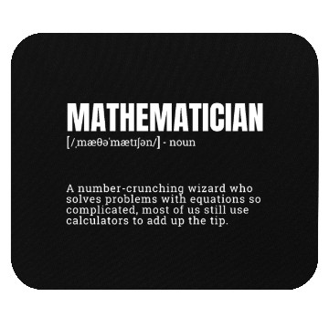 Discover Mathematician Occupation Definition Design Funny Mouse Pads