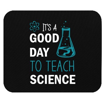 Discover It's A Good Day To Teach Science Mouse Pads