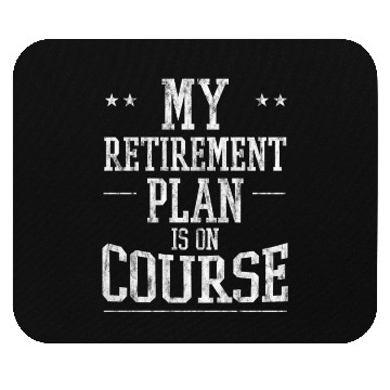 Discover My Retirement Plan Is On Course 3 Mouse Pads