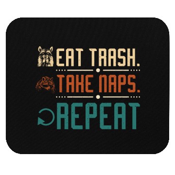 Discover Raccoon eat trash take naps repeat Mouse Pads