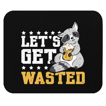 Discover Let's get wasted beer raccoon Mouse Pads