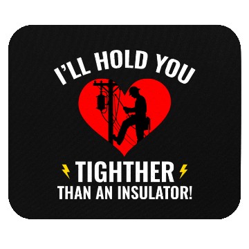Discover Lineman Valentine Insulator Love Humor Design Mouse Pads