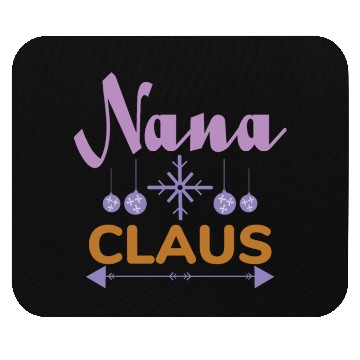 Discover Nana Claus Mouse Pads