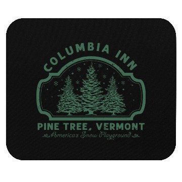 Discover Columbia Inn Pine Tree Vermont White Christmas Mouse Pads