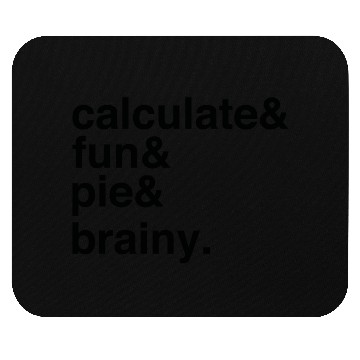 Discover Calculate Joy Pie Lover Clever Challenge Mouse Pads