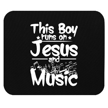 Discover This boy runs on jesus and music Mouse Pads
