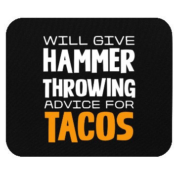 Discover Will Give Hammer Throwing Advice For Tacos Mouse Pads