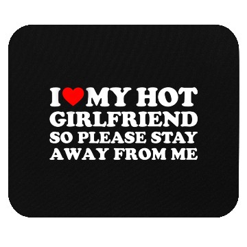 Discover I Love My Girlfriend Mouse Pads