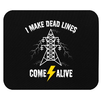 Discover I Make Dead Lines Come Alive – Lineman Halloween Mouse Pads