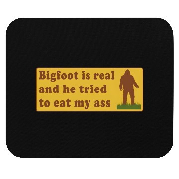 Discover BIGFOOT Í REAL Mouse Pads