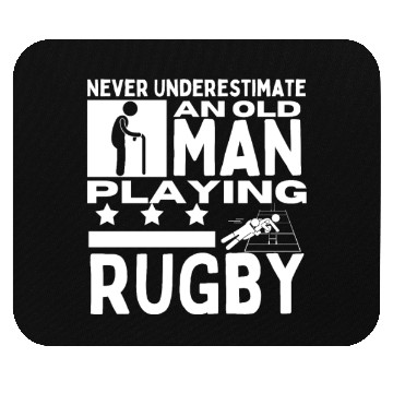 Discover Rugby Never Underestimate An Old Man Playing Rugby Mouse Pads