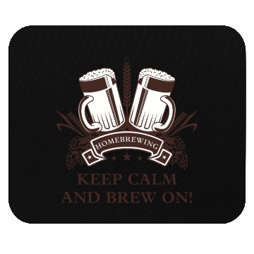 Discover Keep Calm and Brew On Brown Mouse Pads