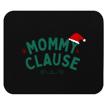 Discover Mommy Clause Mouse Pads
