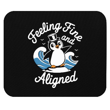 Discover Feeling Fine And Aligned Mindfulness Penguin Mouse Pads