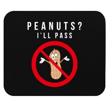 Discover No Peanuts Allowed Mouse Pads