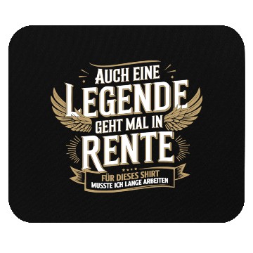 Discover Auch Eine Legende Geht Mal In Rente Mouse Pads