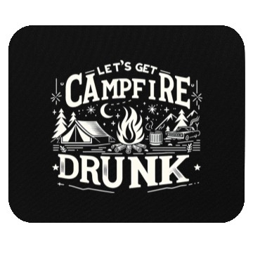 Discover Let's Get Campfire Drunk 8 Mouse Pads