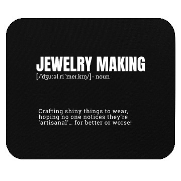 Discover Jewelry Making Indoor Hobbies Definition Product T Mouse Pads