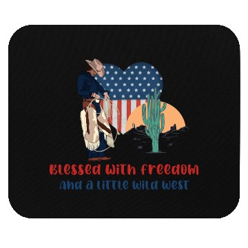 Discover Blessed with Freedom and a little Wild West Mouse Pads