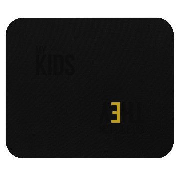 Discover My Kids Not like us - Blk Mouse Pads