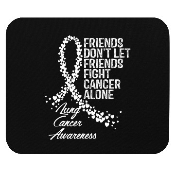 Discover Lung Cancer Awareness Friends Fighter Support Mouse Pads