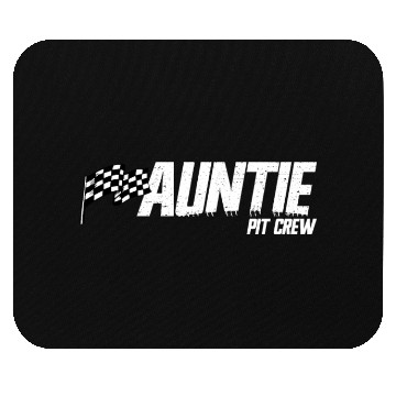 Discover Pit Crew Auntie Race Birthday Family Racing Auntie Mouse Pads