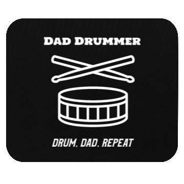 Discover Dad Drummer Drum Dad Repeat Mouse Pads Design
