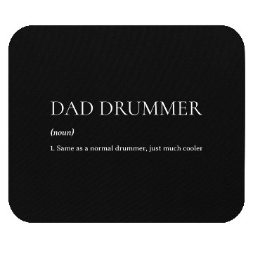 Discover Dad Drummer Definition Mouse Pads Design