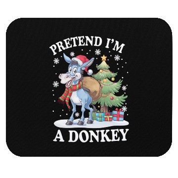 Discover Pretend I'm a Donkey Christmas theme Mouse Pads