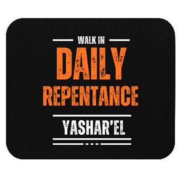 Discover Walking in Daily Repentance Mouse Pads