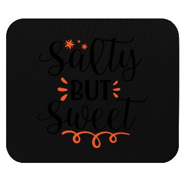 Discover Salty but Sweet Mouse Pads