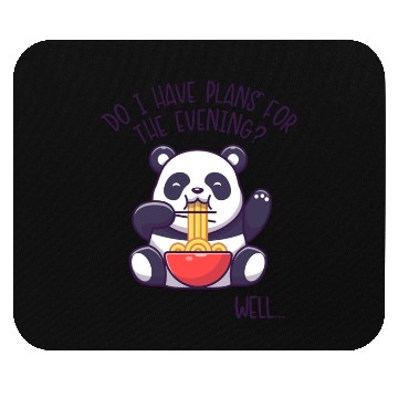 Discover I Have Plans For The Evening Panda Bear Friend Mouse Pads