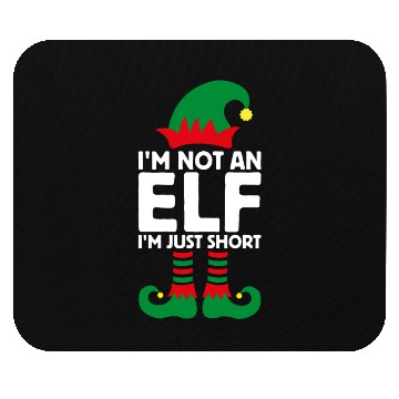 Discover I'm Not An Elf Im Just Short Funny Christmas Mouse Pads